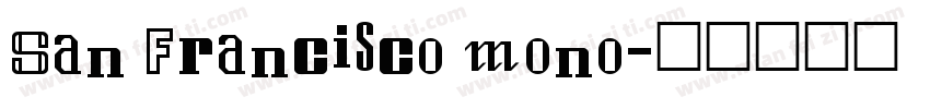 San Francisco mono字体转换